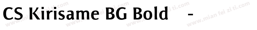 CS Kirisame BG Bold免费下载字体转换